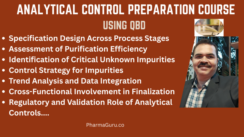 PharmaGuru Premium Course: Unlock Your Potential 7 Analytical control preparation course using QBD