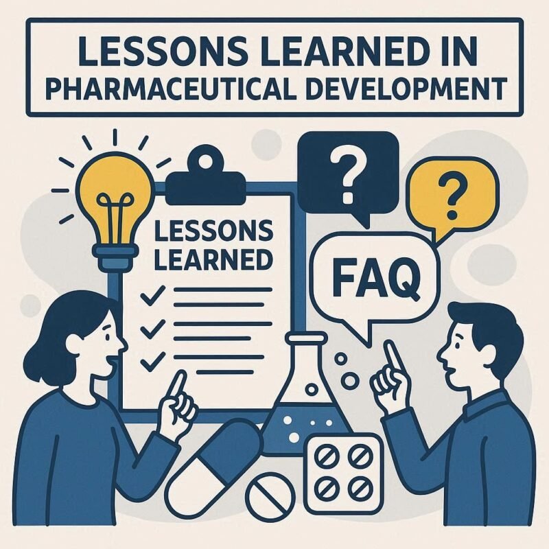 Lessons Learned Approach in Pharmaceutical Development: Get Mastery with 7+ FAQs