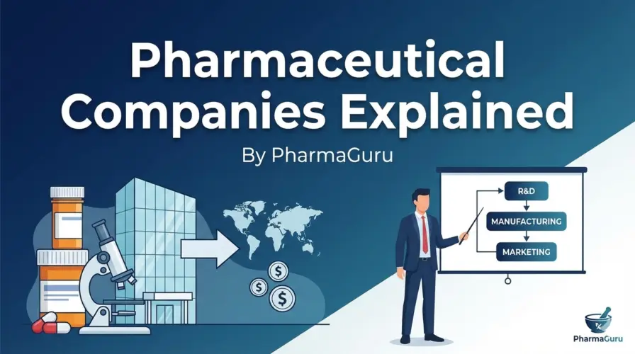 Pharmaceutical Companies Explained: Types, Departments, Careers, Top Companies & FAQs 1 Pharmaceutical companies
