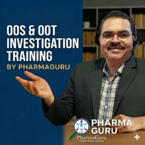 OOS (Out of Specification) & OOT (Out of Trend) Investigation – Corporate Training