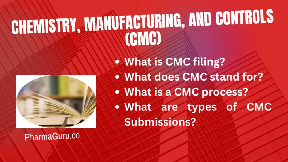 Chemistry, Manufacturing, and Controls (CMC)